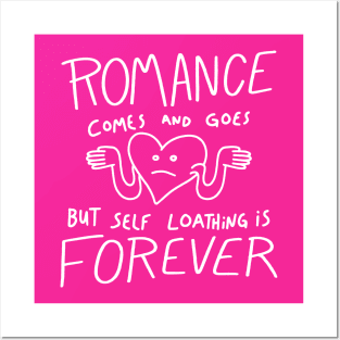 Self Loathing is Forever Posters and Art